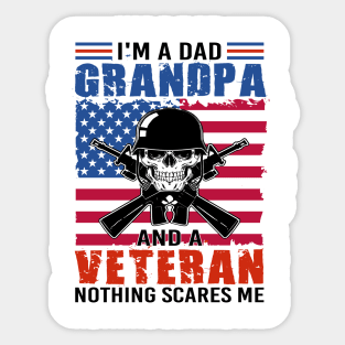 I'm A Dad Grandpa And A Veteran Nothing Scares Me Funny Sticker